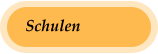 Schulen